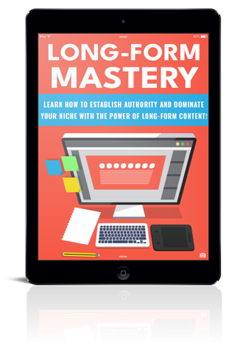 Long Form Mastery